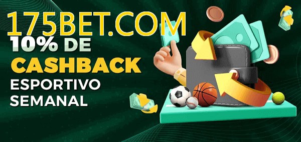 10% de bônus de cashback na 175BET.COM